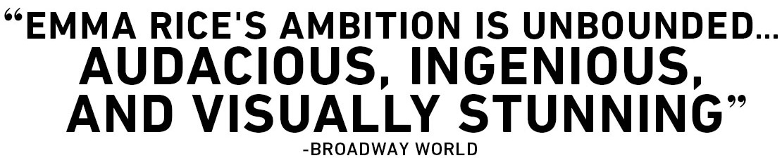 Emma Rice's ambition is unbounded...Audacious, ingenious & visually stunning, BroadwayWorld