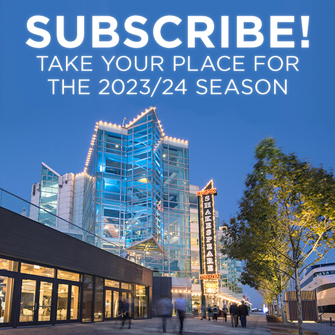 Subscribe! Take your place for the 2023/24 Season