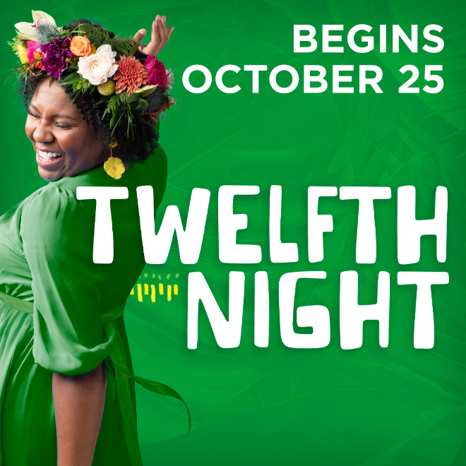 Twelfth Night begins October 25